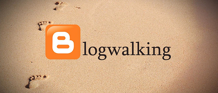 Blogwalking Blogwalking